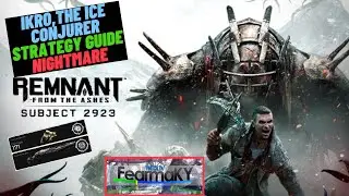 Remnant - Subject 2923 DLC - Ikro,The Ice Conjurer Strategy and Build Guide