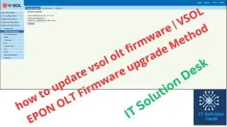 How To Update Your VSOL OLT Firmware | VSOL EPON OLT Firmware upgrade Method?
