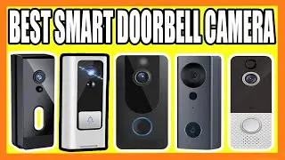 Top 5 Best Smart Doorbell Camera in 2022