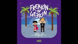 Kap G feat. Chuki Beats - Freakin N Geekin[KRAFT Assembled]