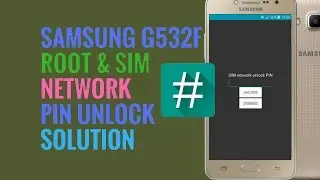 Samsung G532F /G532G/G532M Root After password Done, network lock Done!