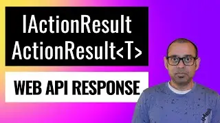 How to use ActionResult and IActionResult for ASP.NET Web API