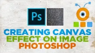 How to Creating Canvas Effect on Image in Photoshop