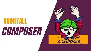 How To Uninstall Composer