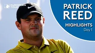 Patrick Reed Highlights | Round 1 | 2019 KLM Open