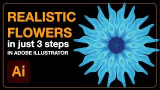 Make Realistic Flowers In Adobe Illustrator In Just 3 Steps || Must Watch !