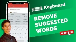 How to Remove Suggested Words on Keyboard !