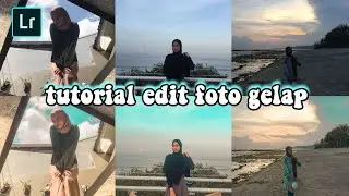 TUTORIAL EDIT FOTO DARI GELAP KE TERANG | CARA COPY PRESET KE FOTO YANG LAIN