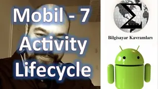 Android 7: Etkinlik Yaşam Döngüsü (activity lifecycle)