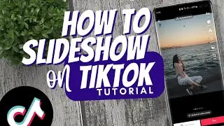 How to do Slideshow on Tiktok