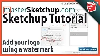 How to add a Logo to your SketchUp models using Watermarks
