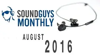 Sound Guys Monthly - August 2016 - Bose SoundSport Wireless Giveaway