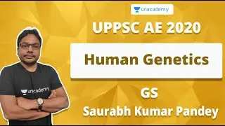 UPPSC AE 2020 | Human Genetics | GS | Saurabh Kumar Pandey