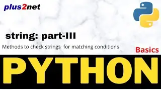 Python string methods to check matching conditions and return True of False ( Boolean )