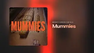 Bender x Sorgon x MC B.U.S – Mummies (Rəsmi Audio)