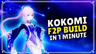 Kokomi F2P Build In 1 Minute