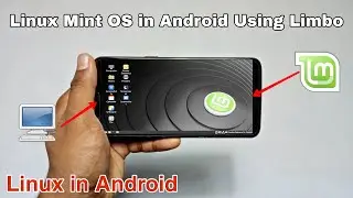 Run Linux Mint OS in Android Phone Using Limbo PC Emulator | Linux in Android