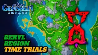 TIME TRIAL LOCATIONS NEAR BERYL REGION! (GUIDE) | Genshin Impact