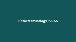 CSS course: Basic terminology in CSS | CSS Basics for beginners, designers and non-coders: Lesson 2