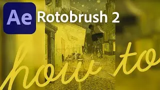 How to use Rotobrush 2 in After Effects