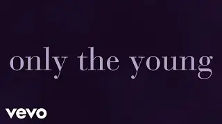 Taylor Swift - Only The Young (Featured in Miss Americana / Lyric Video)