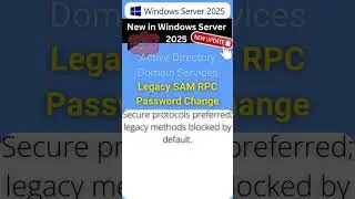 Windows Server 2025 New Feature Legacy SAM RPC Password Change #windowsserver2025 #windowsserver