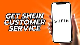 How To Get Shein Customer Service