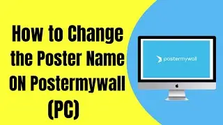 How to Change the Poster Name ON Postermywall (PC)