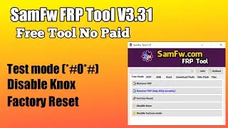 SamFw FRP Tool V3.31 Crack 2022 🔥🔥 Remove FRP with one click 2022 | Change CSC Enable