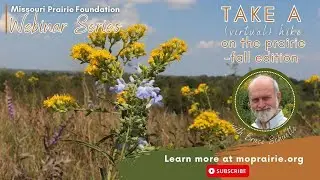 MPF Webinar: Take a (Virtual) Hike on the Prairie-Fall Edition