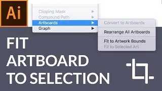 Illustrator Tutorial: Fit Artboard to Selection for Fast Exports