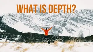 How to create depth in your videos - 5 different ways