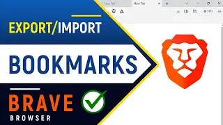 How to Export and Import Bookmarks in Brave Browser