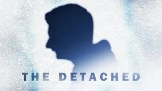 THE DETACHED - A Thriller Short Film