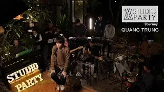 QUANG TRUNG | STUDIO PARTY EP6