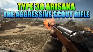 Type 38 Arisaka - Fun Aggressive Scout Rifle | Battlefield 1 Weapon Review