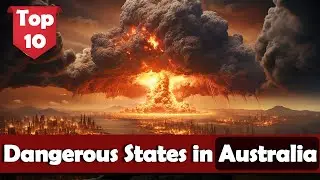 Top 7 Most Dangerous States in Australia