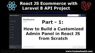 ReactJS Ecommerce Part 1: How to build an admin panel in React JS from Scratch with Laravel 8 API