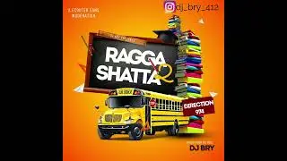 DJ BRY - RAGGA SHATTA VOL 2 (2024)