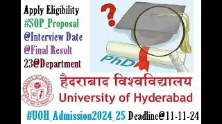 PhD Apply Eligibility UOH 2024-25 | Interview Date & SOP #Reasarch_Proposal_Interview2024_PhD_UOH