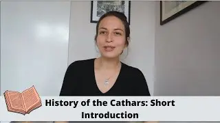 History of the Cathars: Short Introduction