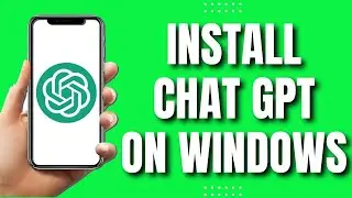 How To Install Chat GPT On Windows (2023)