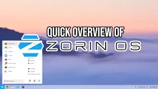 Quick Overview of Zorin OS | Linux Distros
