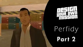 Perfidy - Part 2 (GTA San Andreas DYOM)