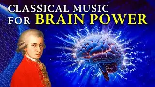 Classical Music for Brain Power | Elevate Your Mind with Soothing Symphonies