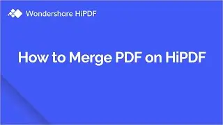 How to Merge PDF for Free Online | HiPDF