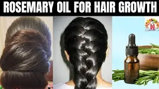 Rosemary Oil for Hair Growth | Make Rosemary Oil  to Stop Hair Fall and Regrow Thinning Hair