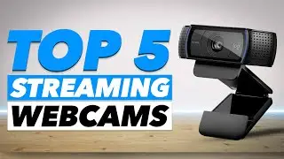 Top 5: Best Webcams for Streaming 2021