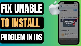 Fix This App Cannot Be Installed Because Its Integrity Could Not Be Verified IOS | Unable To Install