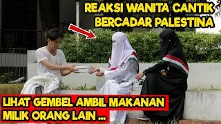 REAKSI WANITA CANTIK BERCADAR PALESTINA LIHAT GEMBEL AMBIL MAKANAN ORANG LAIN - Inspirasi Kehidupan